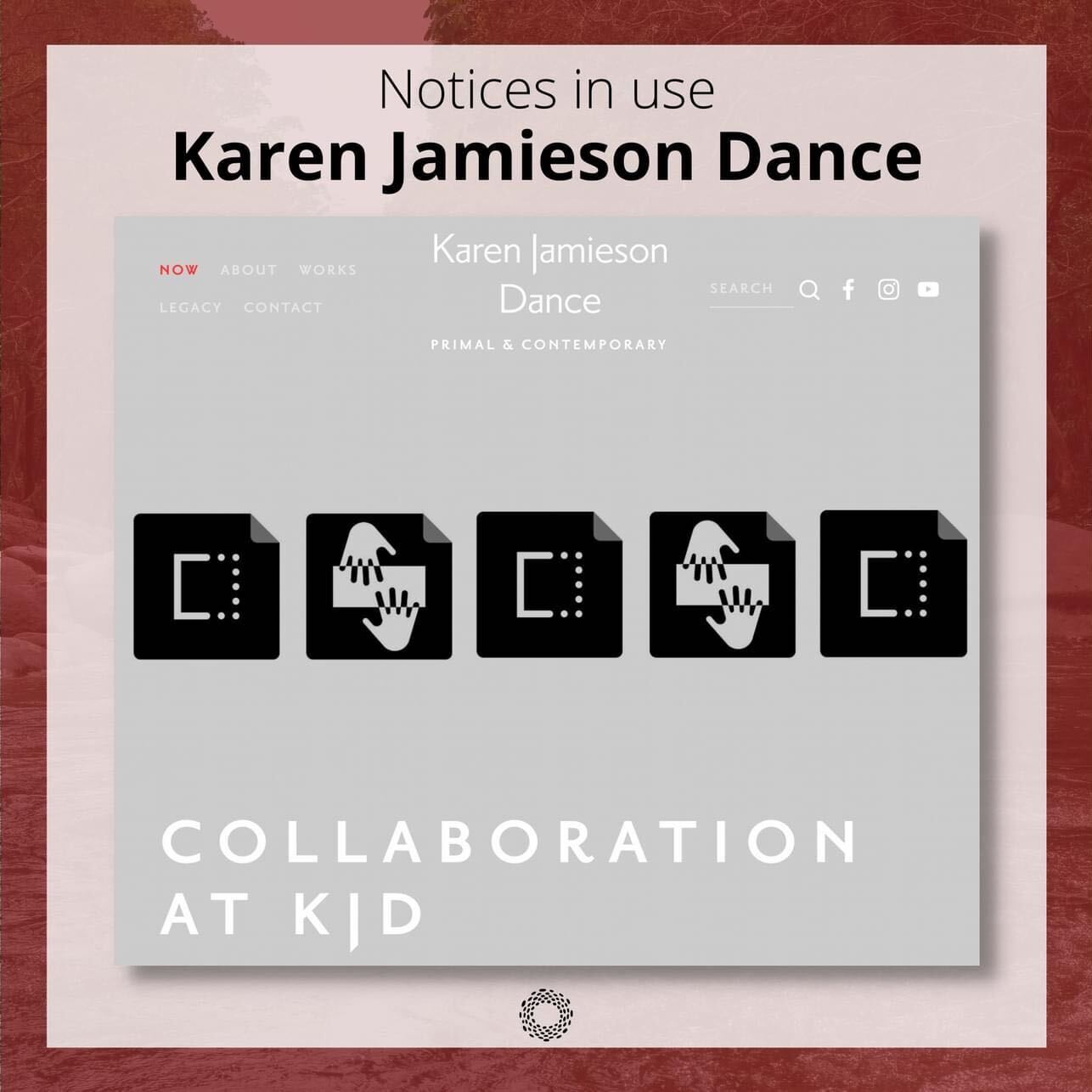 On a decorative red background, text: “Notices in use. Karen Jamieson Dance.” Screenshot of the Karen Jamieson Dance website with the title “Collaboration at KJD.”