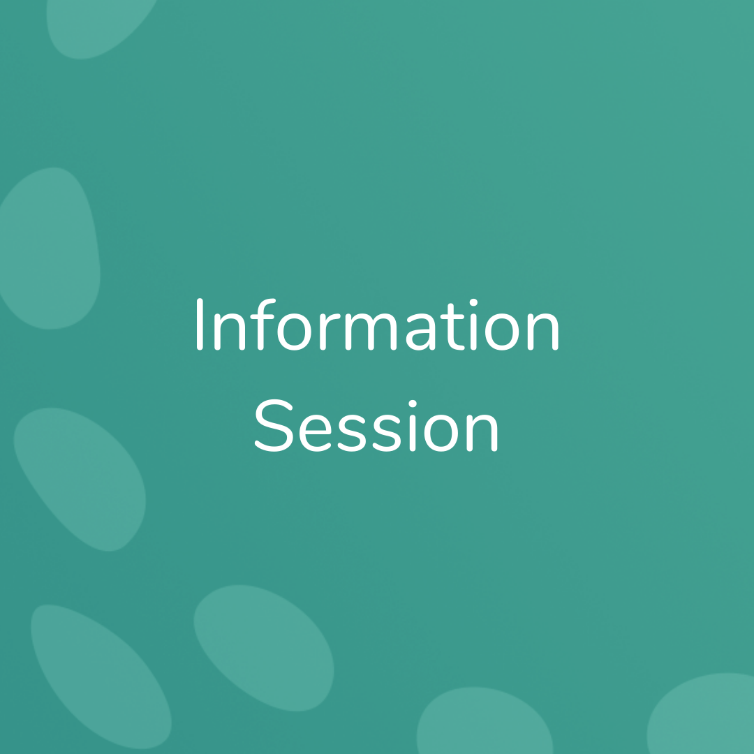 “Information Session.” Text on decorative blue-green background.